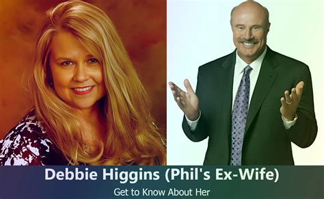 debbie higgins mcgraw|Debbie Higgins, Dr Phil’s Ex.